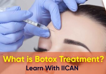 What is Botox Treatment? Learn With IICAN.