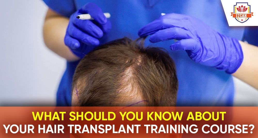What Should You Know About Your Hair Transplant Training Course? - IICAN  Pune | An Institute for Cosmetology, Aesthetics & Nutrition Training