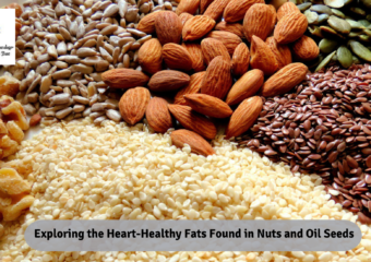 Exploring the Heart-Healthy Fats Found in Nuts and Oil Seeds