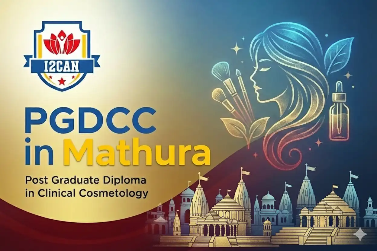 Post Graduate Diploma in Clinical Cosmetology in Mathura (PGDCC)