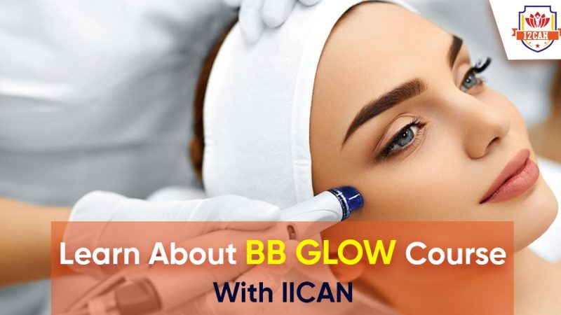 Learn about BB GLOW Course with IICAN
